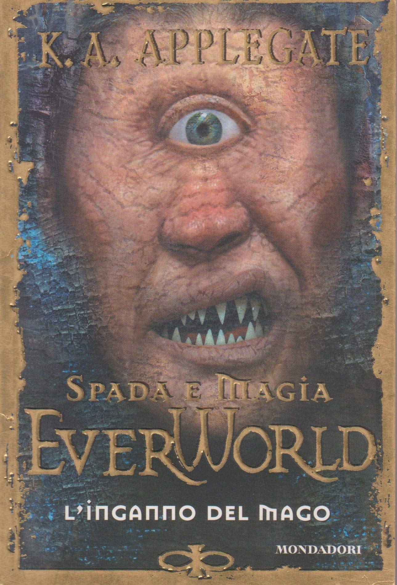 L'inganno del Mago (Everworld, Band 11) Novels & Short Stories