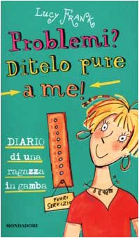 Problemi? Ditelo pure a me! Diario di una ragazzina in gamba book
