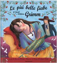 Le Piu' Belle Favole DI Jacob E Wilhelm Grimm book