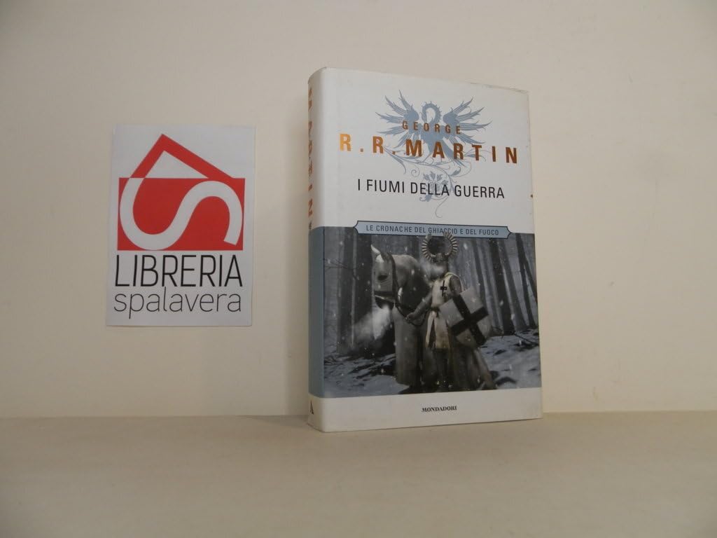 I fiumi della guerra. Le Cronache del ghiaccio e del fuoco (Vol. 6) (Massimi della fantascienza) Contemporary literature