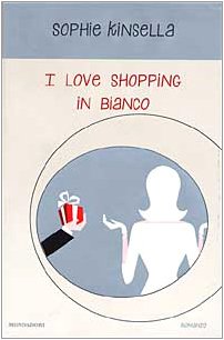 I love shopping in bianco (Omnibus) Contemporary literature