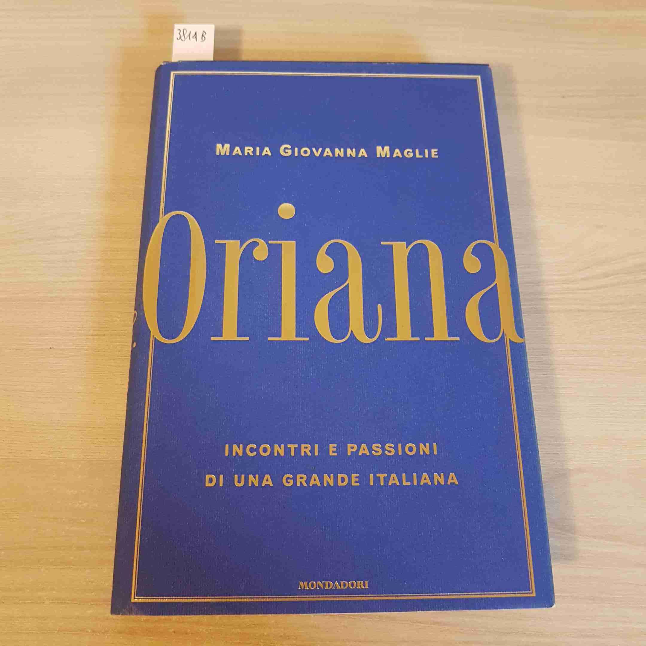 Oriana. Incontri e passioni di una grande italiana (Ingrandimenti) Books