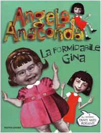 Angela Anaconda. La formidabile Gina book