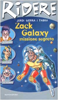 Zack Galaxy: missione segreta book