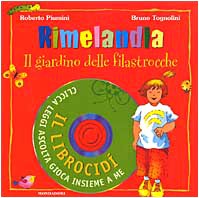 Rimelandia. Il giardino delle filastrocche. Con CD-ROM book