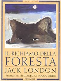 Il richiamo della foresta (Classici illustrati) Novels & Short Stories