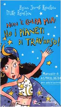 Non E Colpa Mia: Ho I Pianeti Di Tr book