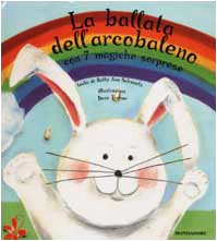 La ballata dell'arcobaleno (I libri da toccare e suonare) Children's books