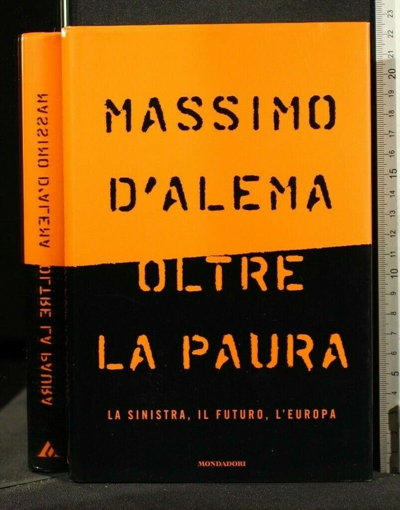 Oltre la paura. La sinistra, il futuro, l'Europa book