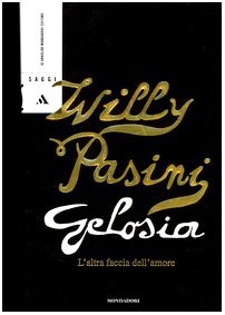 Gelosia. L'altra faccia dell'amore (Saggi) Partnership & Love
