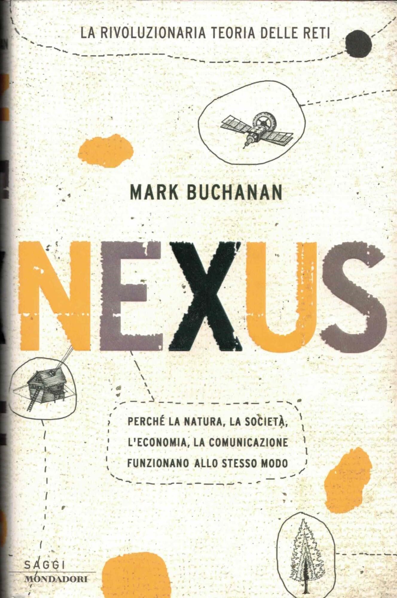 Nexus. Perché la natura, la società, l'economia, la comunicazione funzionano allo stesso modo Professional & Reference Books