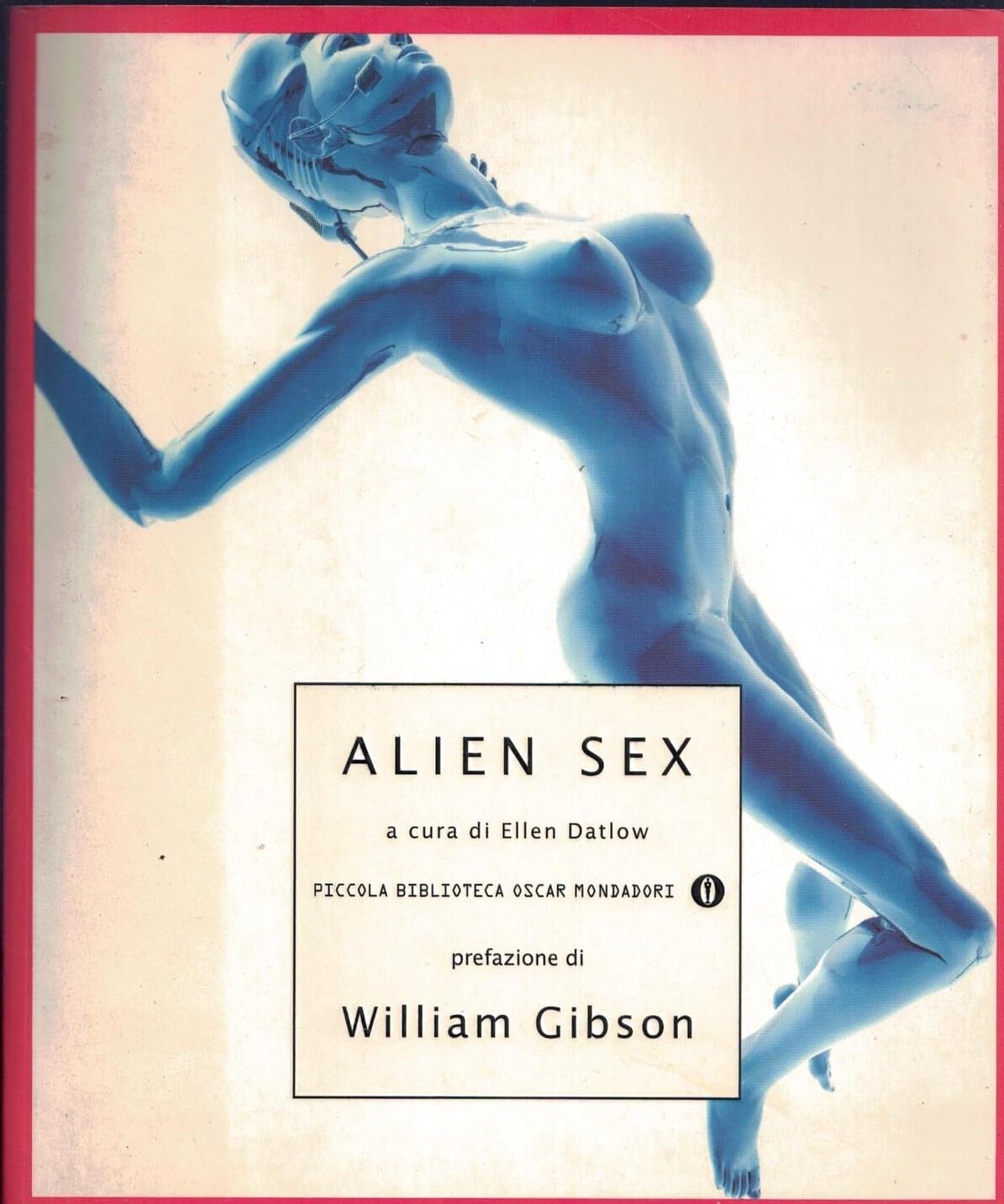 Alien sex (Piccola biblioteca oscar, Band 313) Contemporary literature