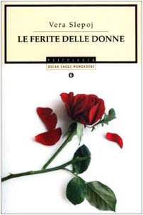 Le ferite delle donne (Oscar saggi, Band 740) Books