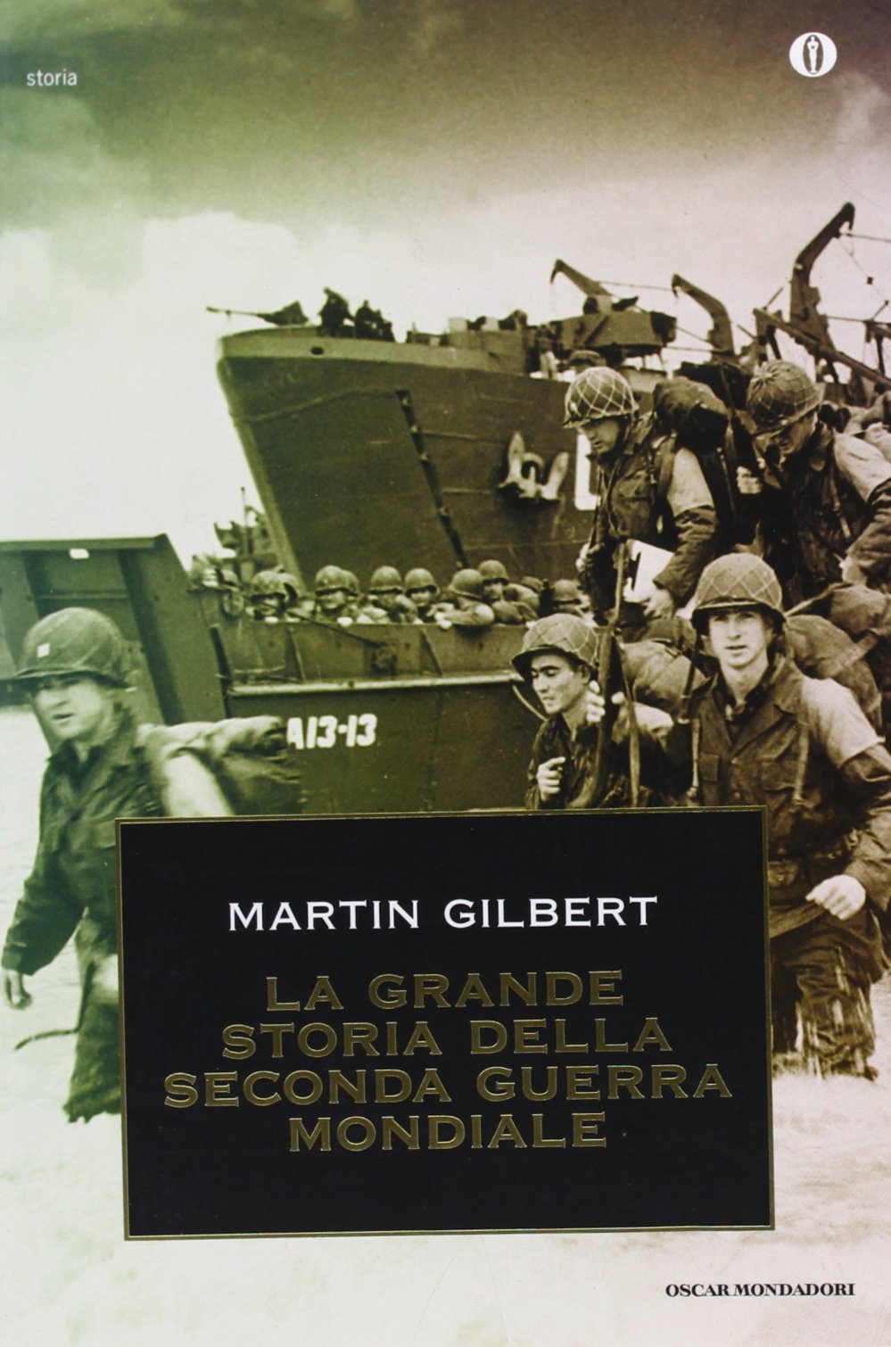 La grande storia della seconda guerra mondiale (Oscar storia, Band 311) Politics & History