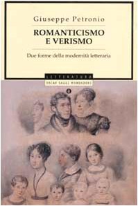 Romanticismo e verismo. Due forme della odernità letteraria (Oscar saggi) Contemporary literature