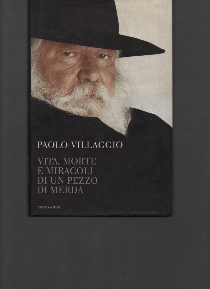 Vita, morte e miracoli di un pezzo di merda (Biblioteca umoristica Mondadori) Art & Literature