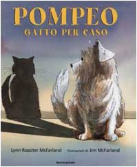 Pompeo, gatto per caso. Ediz. illustrata (Leggere le figure) Children's books