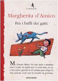 Fra i baffi dei gatti (I Sassolini a colori. Rosso, Band 18) Novels & Short Stories