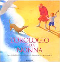 L'orologio della nonna. Ediz. illustrata book