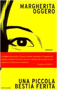 Una piccola bestia ferita (Omnibus italiani) Contemporary literature