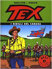 Tex. I ribelli del Canada (Oscar bestsellers, Band 1332) Manga