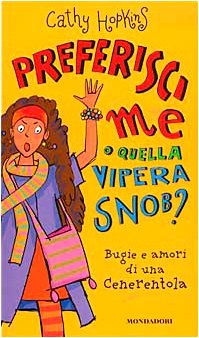 Preferisci me o quella vipera snob? Bugie e amori di una Cenerentola Novels & Short Stories