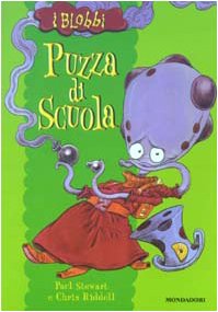 Puzza di scuola (I Blobbi, Band 3) Novels & Short Stories