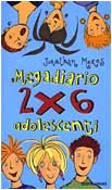 Megadiario 2x6 adolescenti (Ragazzine) Novels & Short Stories