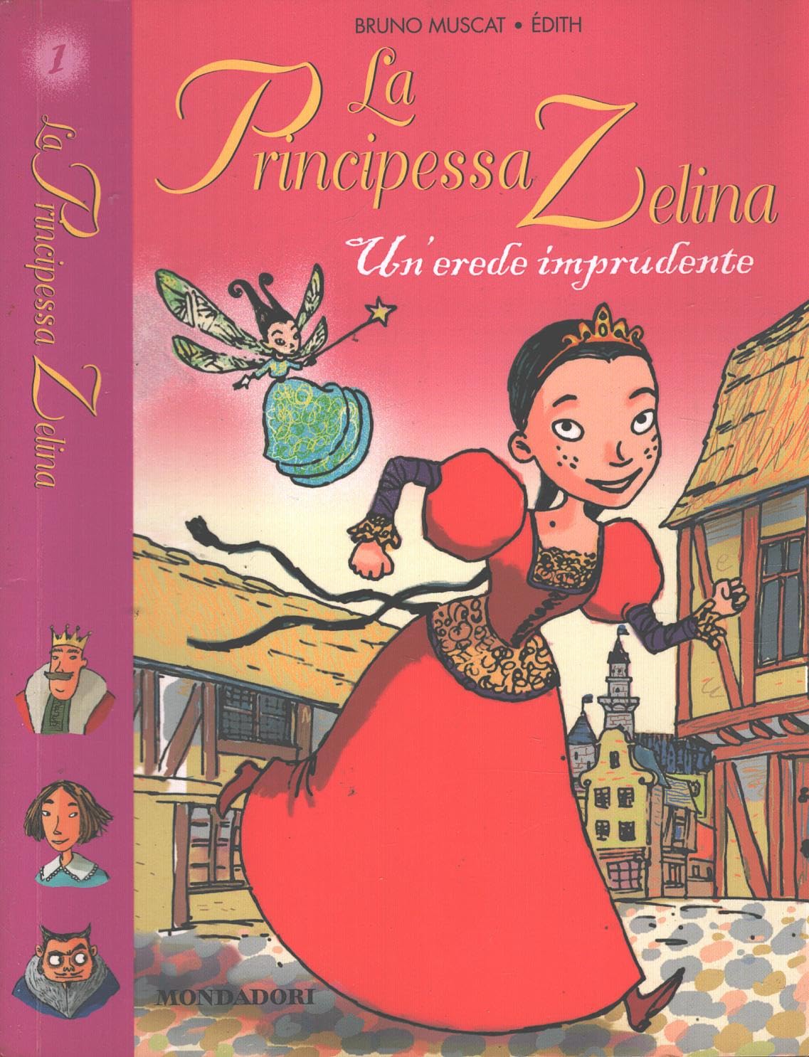 Un'erede imprudente. La principessa Zelina (Vol. 1) Novels & Short Stories