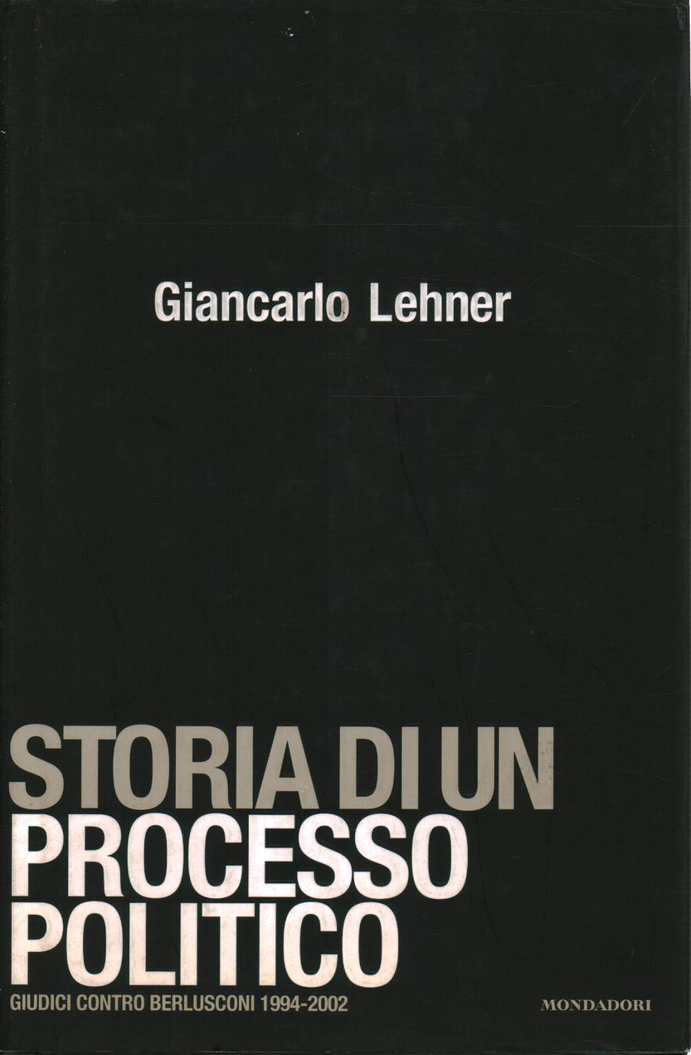 Storia Di Un Processo Politico. Giu cd