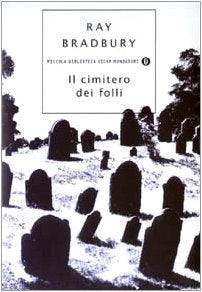 Il cimitero dei folli (Piccola biblioteca oscar, Band 328) Contemporary literature