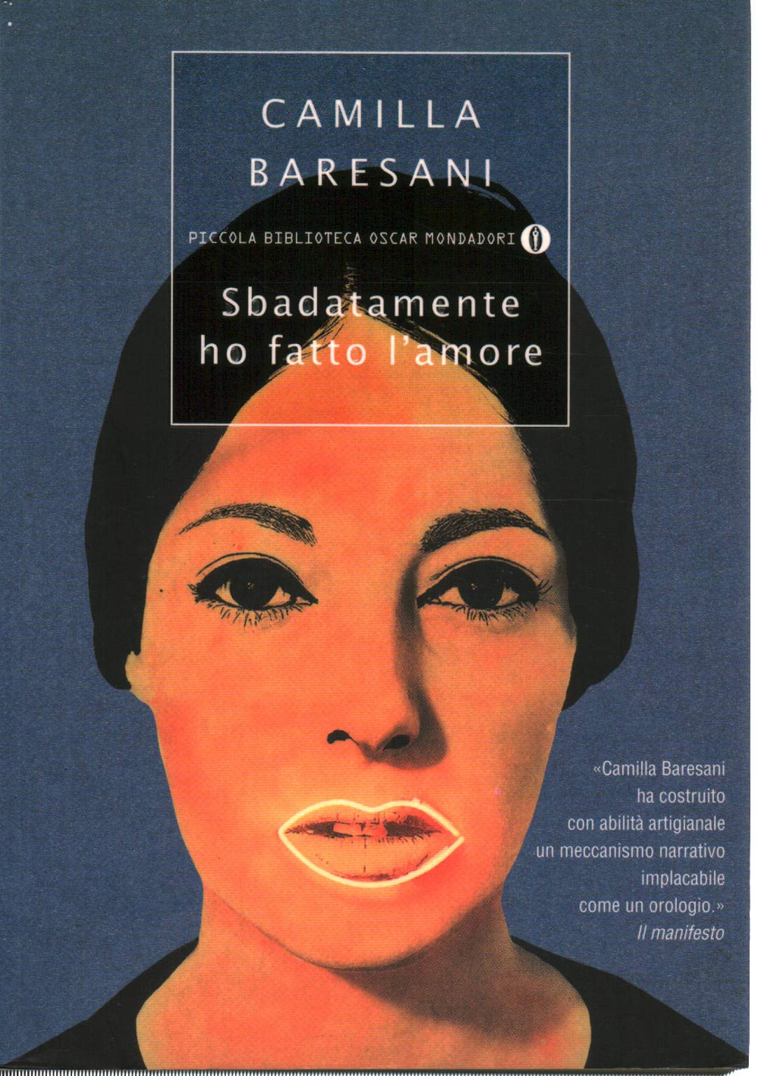Sbadatamente ho fatto l'amore (Piccola biblioteca oscar, Band 329) Contemporary literature