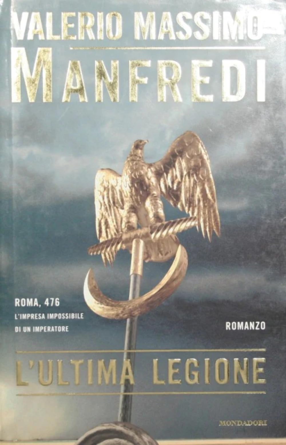 L'ultima legione (I miti, Band 262) Historical Fiction