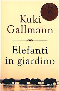 Elefanti in giardino (Oscar bestsellers, Band 1338) Contemporary literature