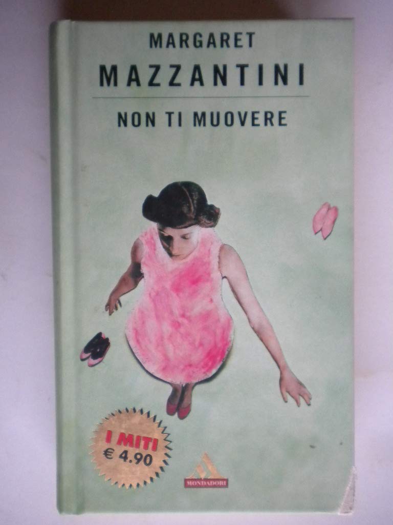 Non ti muovere (I miti, Band 270) Contemporary literature