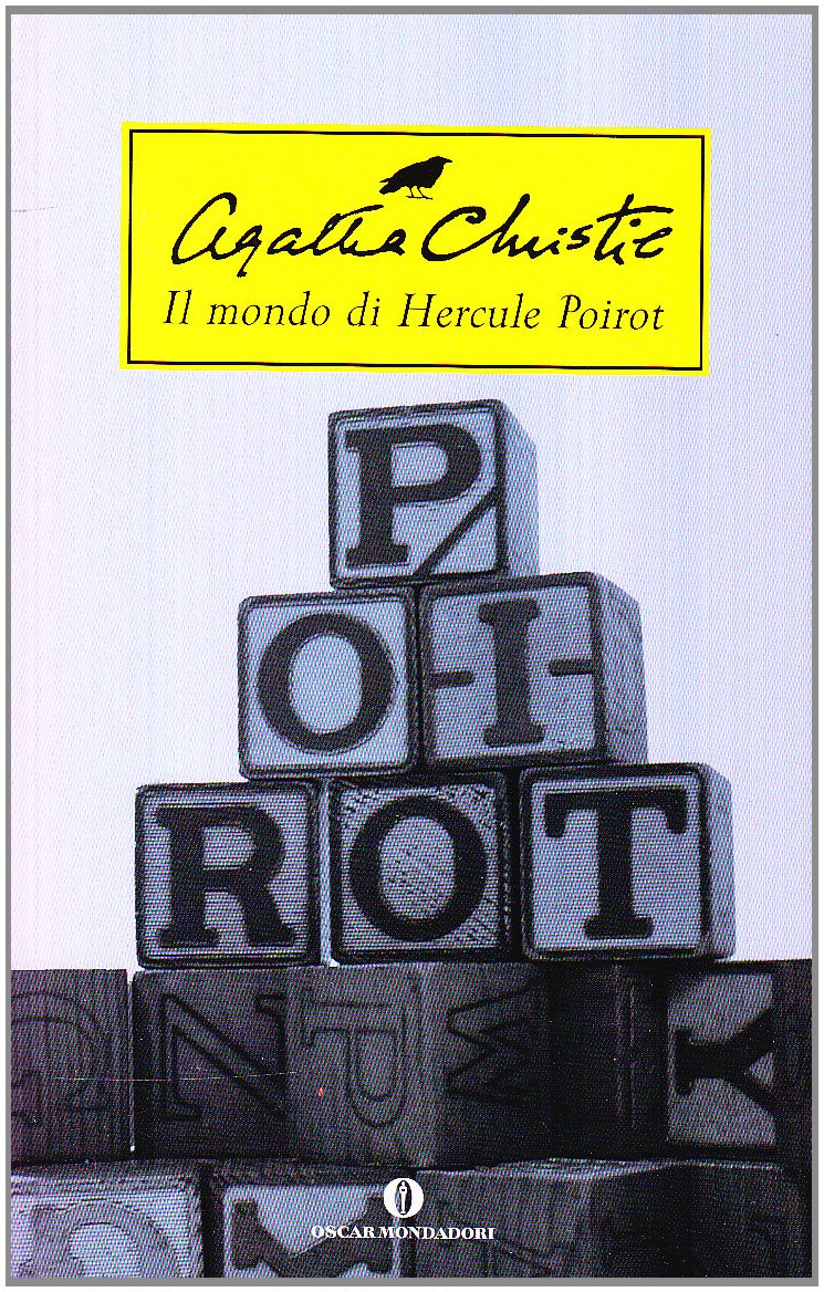 Il mondo di Hercule Poirot (Oscar scrittori moderni, Band 1494) Contemporary literature