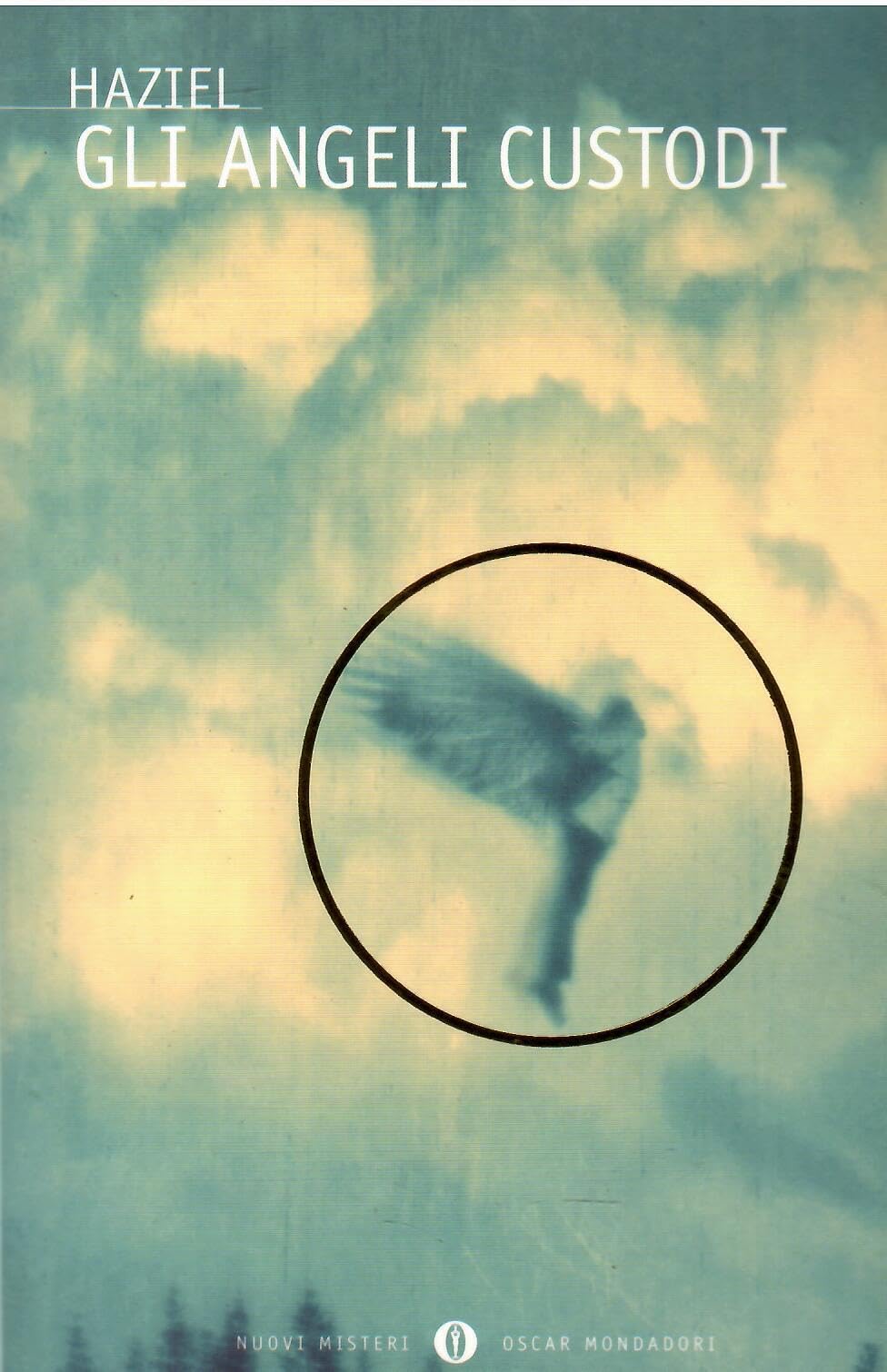 Gli angeli custodi (Oscar nuovi misteri, Band 77) Religion & Esotericism