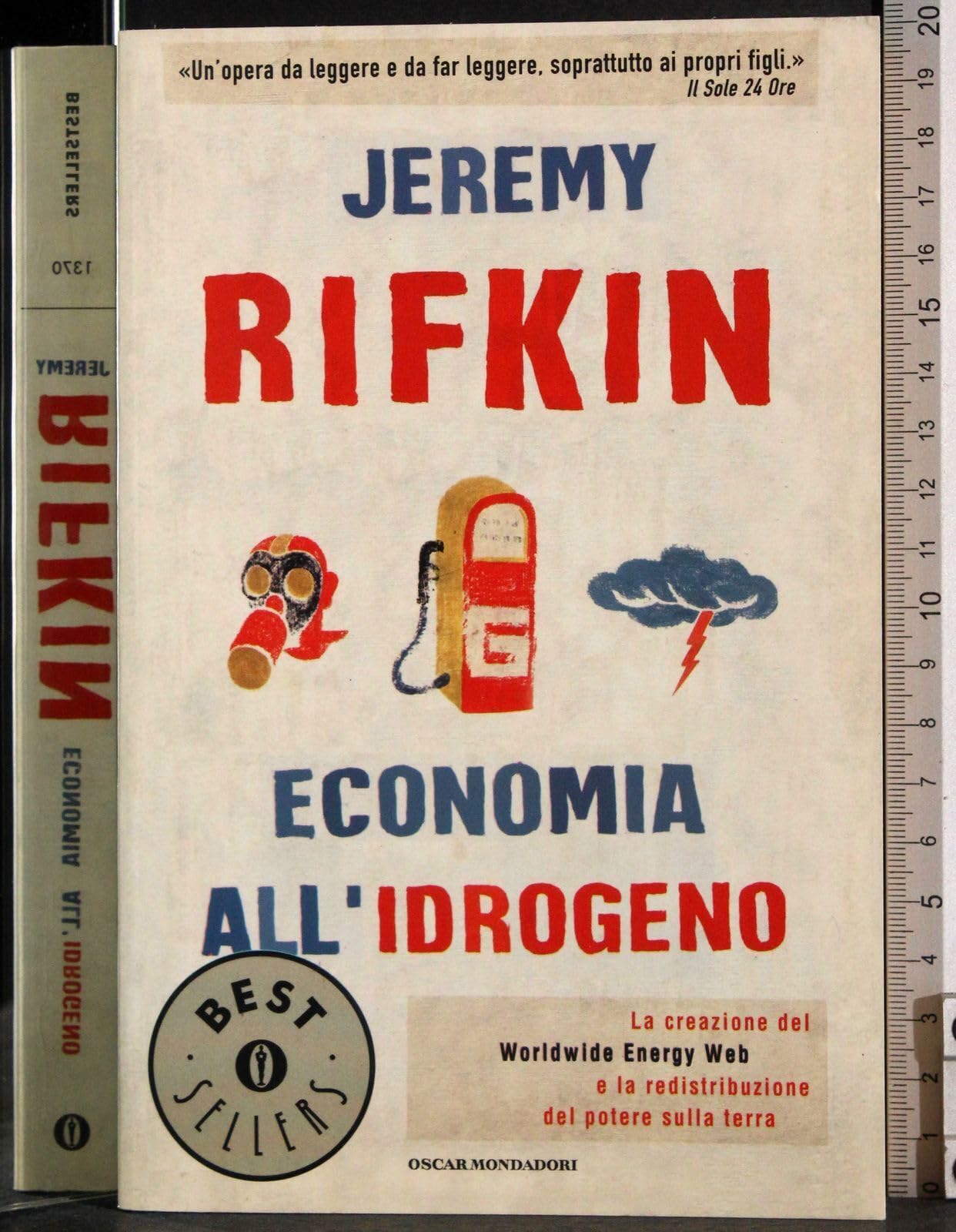 Economia all'idrogeno. La creazione del Worldwide Energy Web e la redistribuzione del potere sulla terra Business, Finance & Career