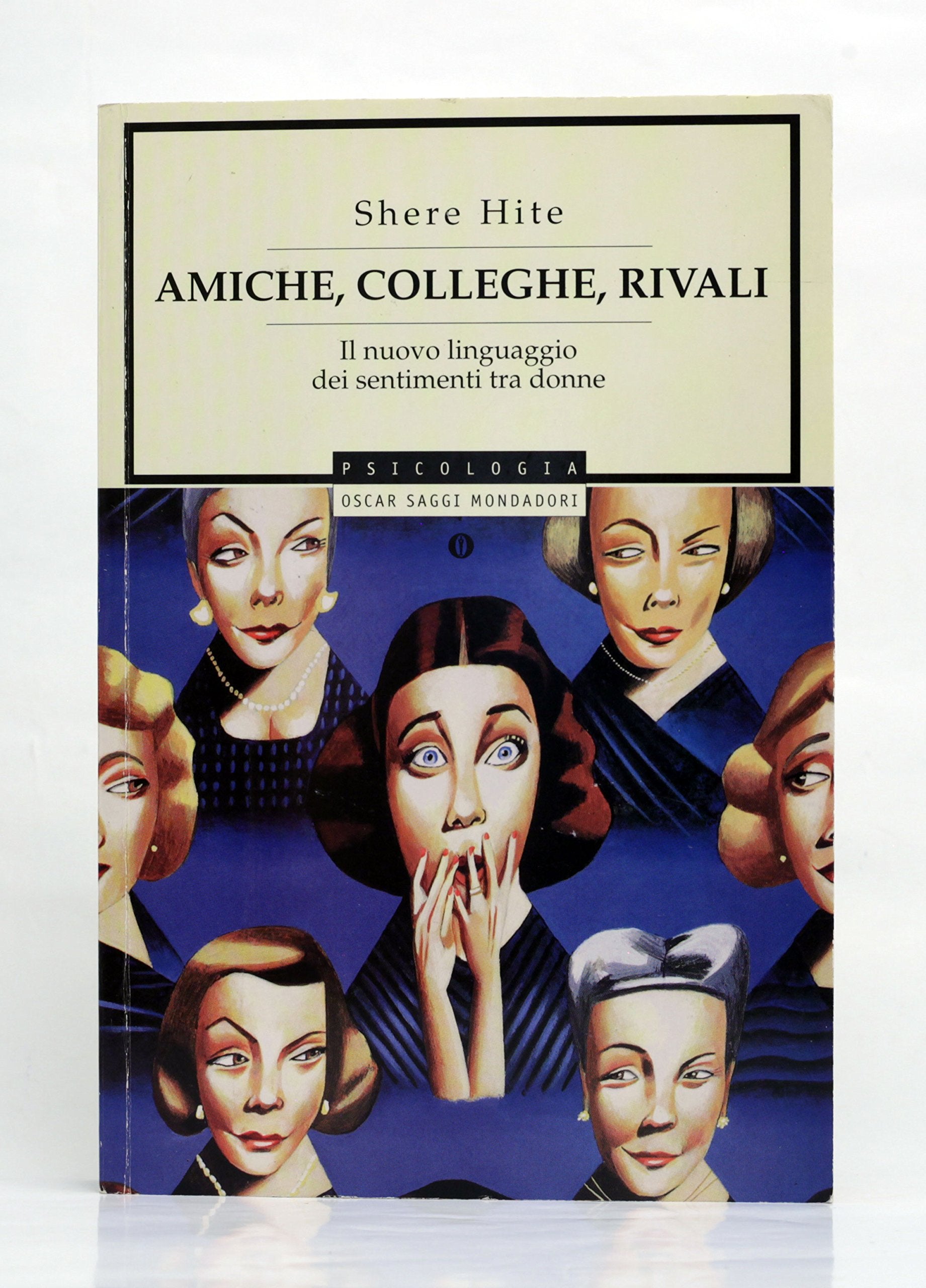 Amiche, colleghe, rivali. Il nuovo linguaggio dei sentimenti tra donne book