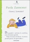 Cresci, Lorenzo! (I Sassolini a colori. Verde, Band 20) Novels & Short Stories