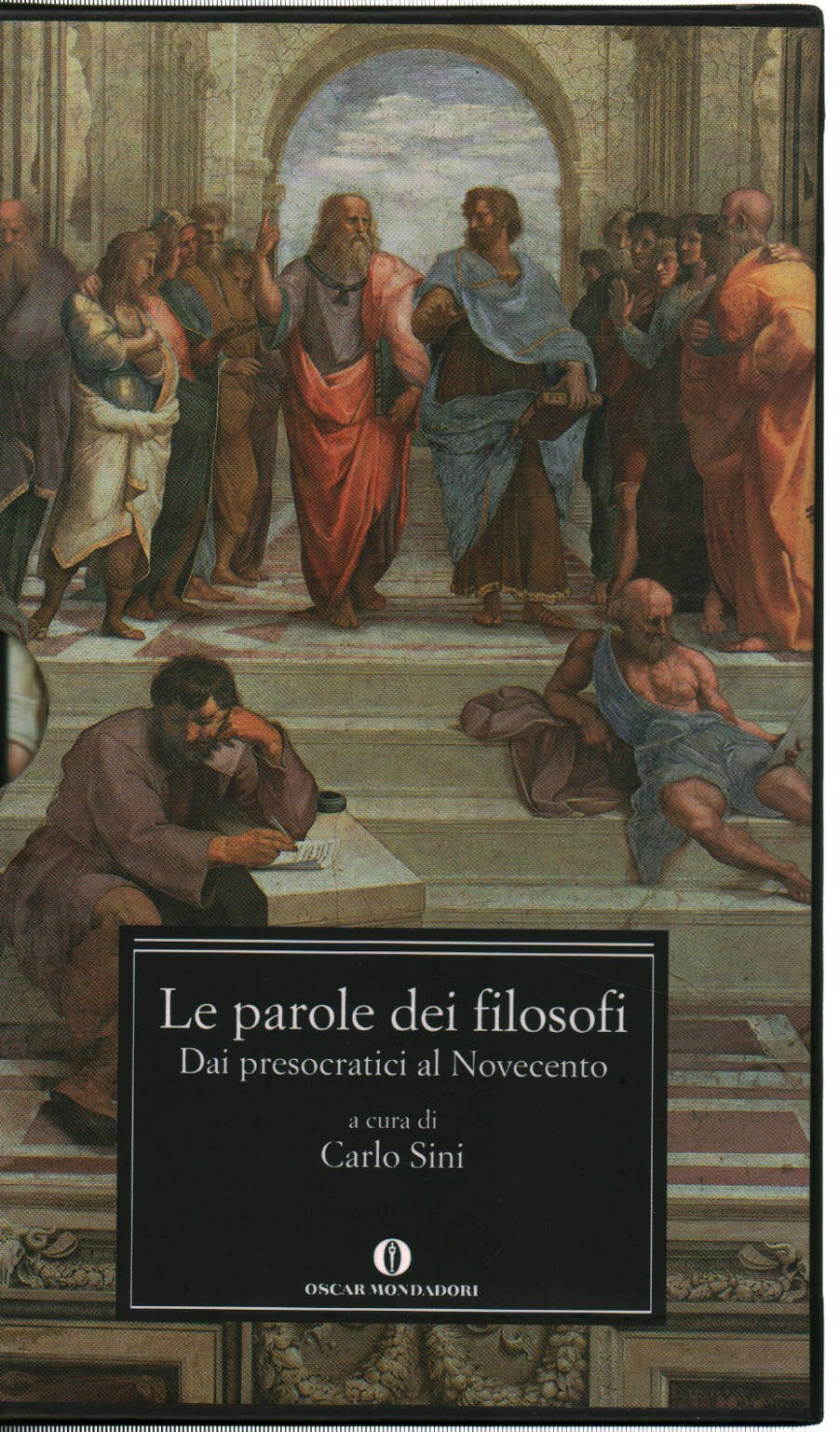 Le parole dei filosofi. Dai presocratici al Novecento (Oscar grandi classici) Philosophy