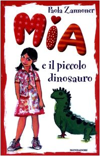 Mia e il piccolo dinosauro Novels & Short Stories