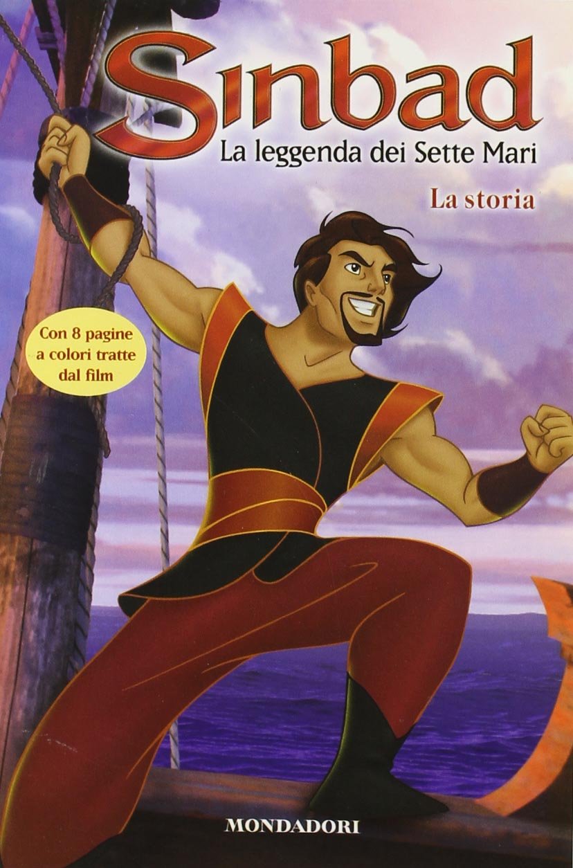 Sinbad. La leggenda dei sette mari. La storia. Ediz. illustrata book