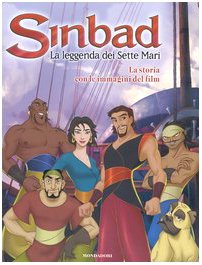 Sinbad. La leggenda dei sette mari. La storia. Con le immagini del film. Ediz. illustrata Children's books