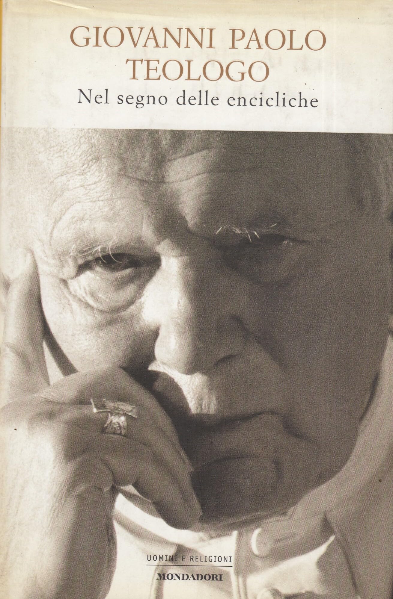 Giovanni Paolo teologo. Nel segno delle encicliche (Uomini e religioni) Religion & Esotericism
