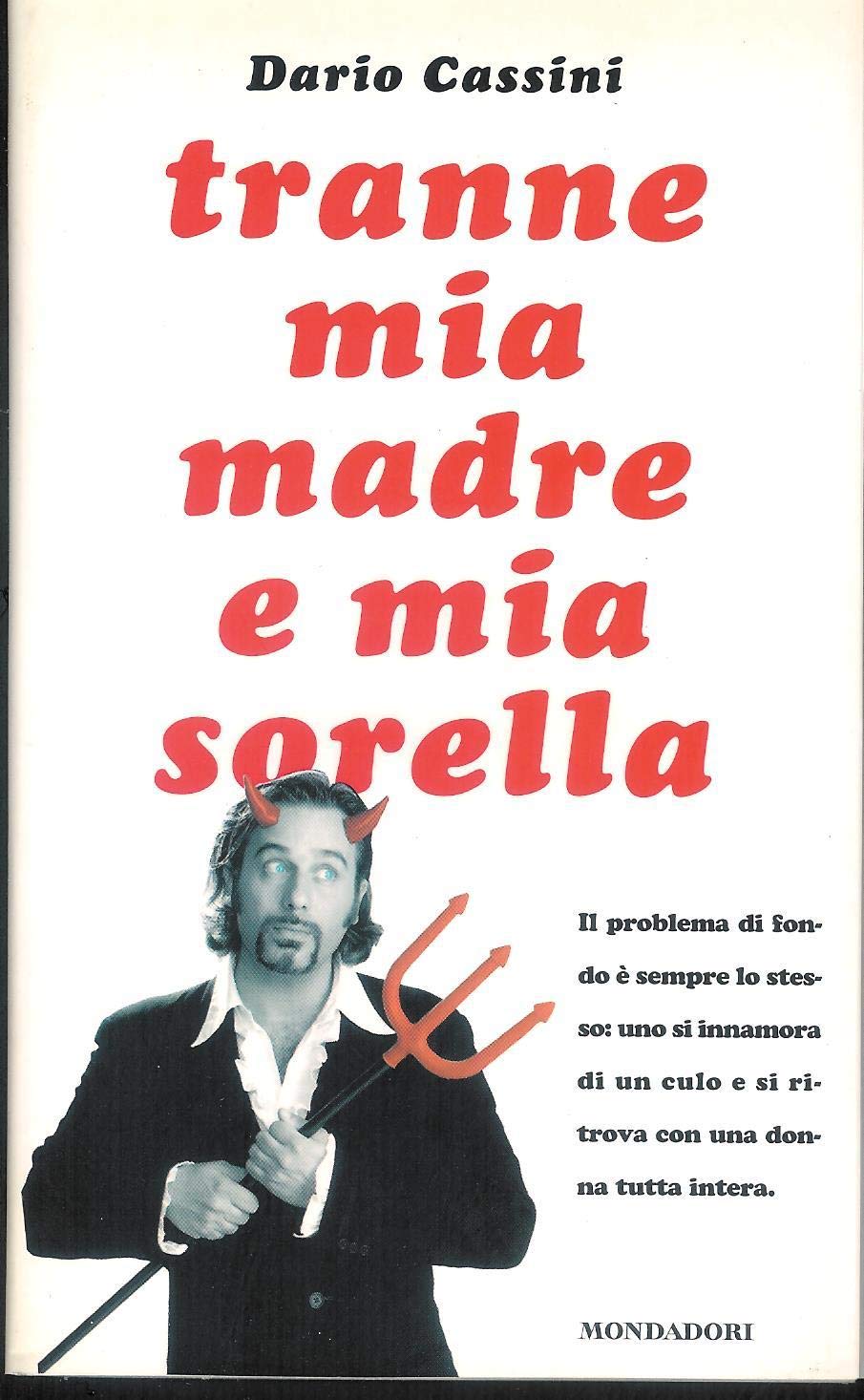 Tranne mia madre e mia sorella (Biblioteca umoristica Mondadori) Books