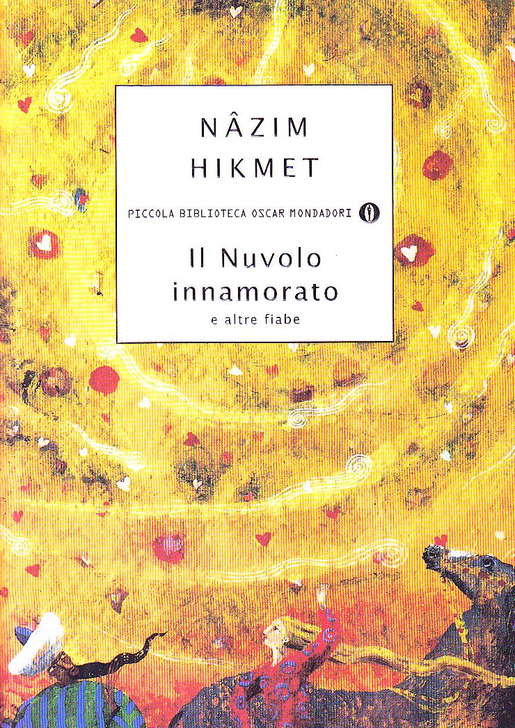 Il Nuvolo innamorato e altre fiabe (Piccola biblioteca oscar) Essays & Short Stories