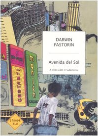 Avenida del Sol. A piedi scalzi in Sudamerica book