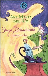 Strega Bellachioma e l'uomo solo book