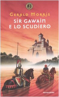 Sir Gawain e lo scudiero (Junior Fantasy, Band 37) Novels & Short Stories